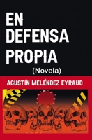 En defensa propia: (Novela) B08H5859RV Book Cover