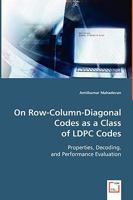 On Row-Column-Diagonal Codes as a Class of Ldpc Codes 3639057813 Book Cover