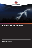 Radicaux en conflit (French Edition) 620944878X Book Cover