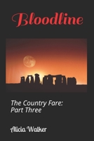 The Country Fare: Bloodline: Part Three 1674107692 Book Cover