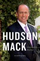 Hudson Mack: Unsinkable Anchor 1550177206 Book Cover