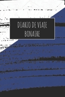 Diario De Viaje Bonaire: 6x9 Diario de viaje I Libreta para listas de tareas I Regalo perfecto para tus vacaciones en Bonaire 1671500334 Book Cover