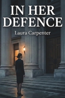 In Her Defense: A Mercy Law Thriller B0G1K7SY34 Book Cover
