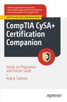 CompTIA CySA+ Certification Companion: Hands-on Preparation and Practice Guide (Certification Study Companion Series) B0F2H7R6RR Book Cover