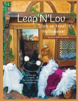 Leap'N'Lou - Trick or Treat It's Halloween!: Includes Apple pie recipe 0645528226 Book Cover