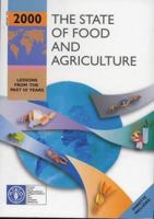 State of Food and Agriculture 2000: Lessons from the Past 50 Years (State of Food & Agriculture) 9251044007 Book Cover