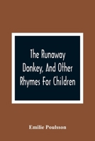 The Runaway Donkey and Other Rhymes for Children 9354365663 Book Cover