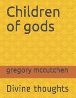 Children of gods: Divine thoughts 1723762180 Book Cover