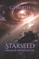 Starseed: Dreams of Another Lifetime B0FF2R89XL Book Cover