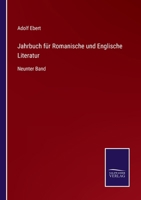 Jahrbuch für Romanische und Englische Literatur: Neunter Band 3375049307 Book Cover