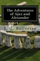 The Adventures of Ajax and Alexander: Stonehenge 1530397685 Book Cover