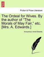 An Ordeal For Wives: A Novel 1241183511 Book Cover