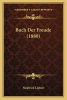 Buch Der Freude (1880) 1167524438 Book Cover