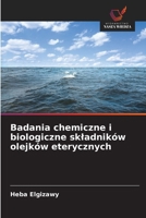 Badania chemiczne i biologiczne skladników olejków eterycznych (Polish Edition) 6202354593 Book Cover