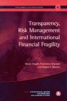 Transparency, Risk Management and International Financial Fragility: Geneva Reports on the World Economy 4 (International Center for Monetary and Banking Studies (Icmb)) 1898128685 Book Cover