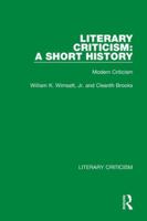 Literary Criticism: A Short History: Modern Criticism 0367692295 Book Cover