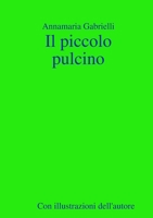 Il piccolo pulcino 1447711408 Book Cover