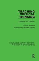 Teaching Critical Thinking: Dialogue and Dialectic 1138695653 Book Cover