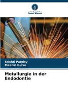 Metallurgie in der Endodontie 6205723042 Book Cover