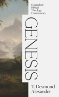 Genesis: Evangelical Biblical Theology Commentary (EBTC) 1683598245 Book Cover