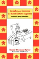 Laughs and Lessons for Real Estate Agents: Featuring Molly and Homer 144010252X Book Cover