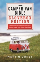 Camper Van Bible: The Glovebox Edition, The 1844866025 Book Cover