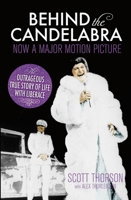 Behind the Candelabra: My Life With Liberace 0525246533 Book Cover