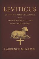 Leviticus: Christ, the Perfect Sacrifice, and the Enduring Call to a Royal Priesthood (Torah) B0G3NFZD3T Book Cover