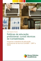 Politicas de educação profissional: cursos técnicos de Contabilidade. 6139666287 Book Cover