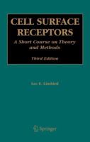 Cell Surface Receptors:: A Short Course on Theory and Methods 0792338391 Book Cover