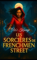 Titre : Les Sorcières de Frenchmen Street: Chroniques magiques de La Nouvelle-Orléans B0FY6Q26MJ Book Cover