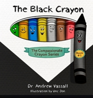 The Black Crayon 1968792392 Book Cover