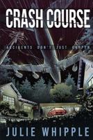 Crash Course 0692070400 Book Cover