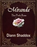 Miranda: The Pink Rose 0997611154 Book Cover