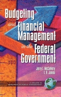 Public Budgeting and Financial Management in the Federal Government (PB) (Research in Public Management, V. 1) 1931576122 Book Cover