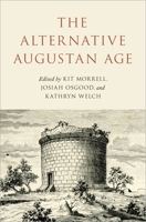 The Alternative Augustan Age 0190901403 Book Cover