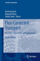 Flux-Corrected Transport: Principles, Algorithms, and Applications 9400740379 Book Cover