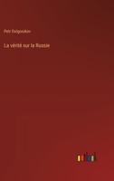 La vérité sur la Russie (French Edition) 3385003237 Book Cover