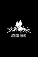 Wander More: All Purpose 6x9 Blank Lined Notebook Journal Way Better Than A Card Trendy Unique Gift Black Solid Wander 1708399372 Book Cover