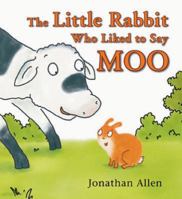 The Little Rabbit Who Liked to Say Moo 191012625X Book Cover