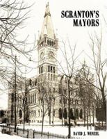 Scranton's Mayors 0976507269 Book Cover