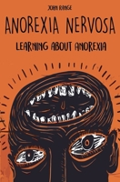 Anorexia Nervosa Learning about Anorexia 1801186391 Book Cover