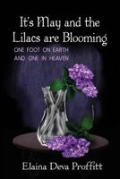 Its May and the Lilacs are Blooming 0997063904 Book Cover