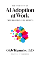 Psychology of AI Adoption at Work : From Resistance to Results 1647127491 Book Cover