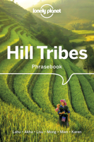 Lonely Planet Hill Tribes Phrasebook & Dictionary 1786575612 Book Cover