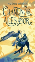 Chant noir, Ailes d'or (French Edition) 2493447611 Book Cover
