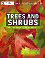 Trees and Shrubs: What to Grow and How to Grow It 0060786337 Book Cover