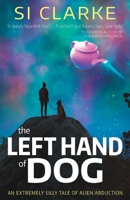 The Left Hand of Dog 1916287859 Book Cover