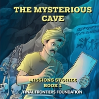 The Mysterious Cave: Stories of real national church planters supported by the Final Frontiers Foundation 1737985616 Book Cover