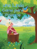 Una Linda Cama para Pájaros: A Beautiful Bed for Birds (Spanish Edition) B0F6WZ9T8M Book Cover